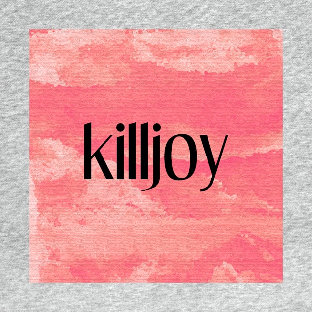 killjoy by inSomeBetween